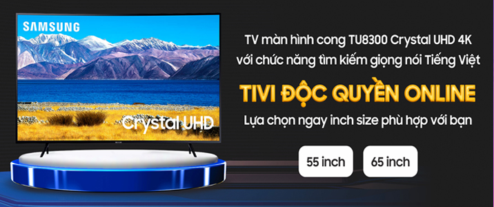 Tivi Samsung TU8300 độc quyền online